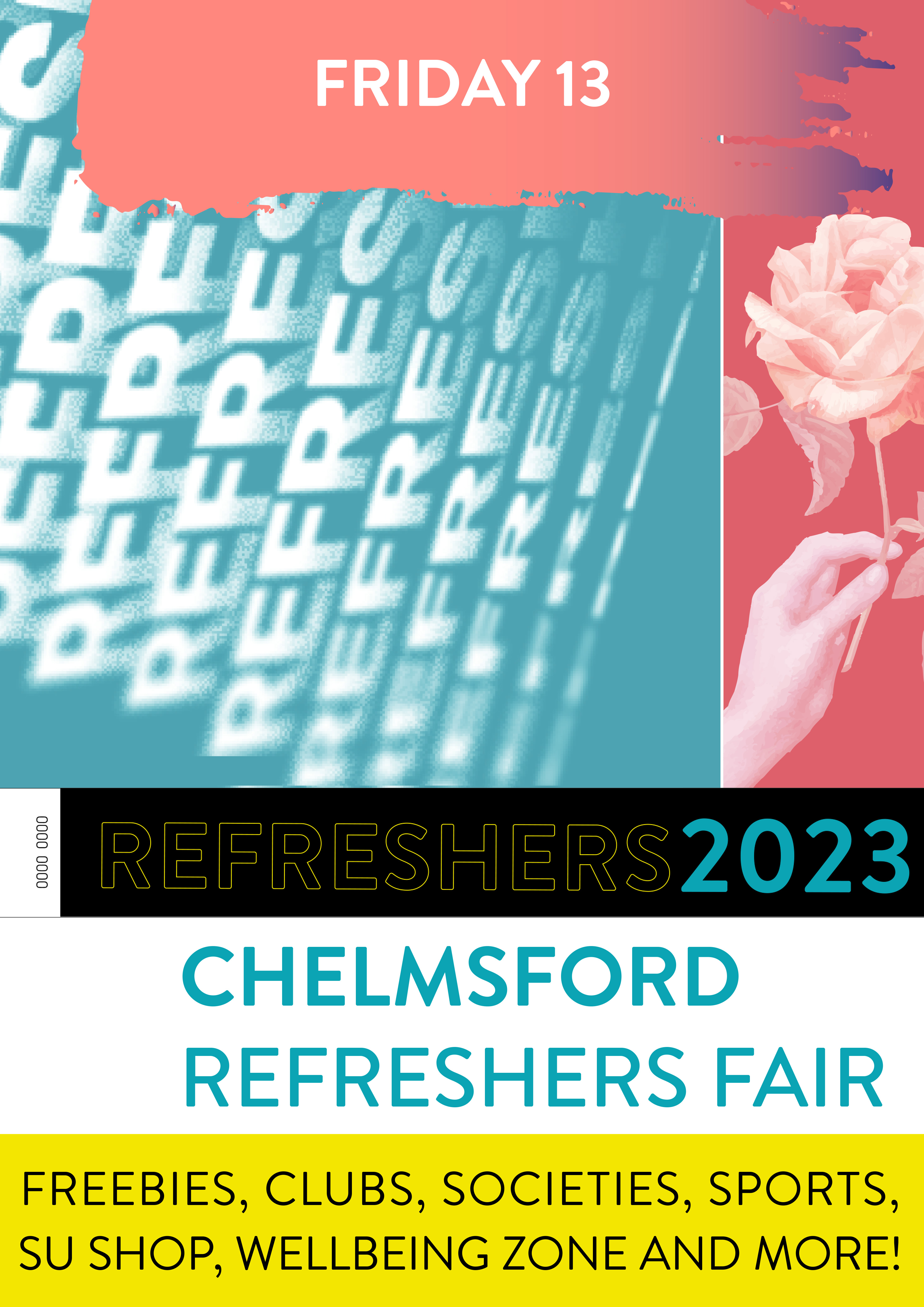 Friday 13 January. Chelmsford Refreshers Fair. Freebies, Clubs, Societies, Sports, SU Shop, Wellbeing Zone and More!