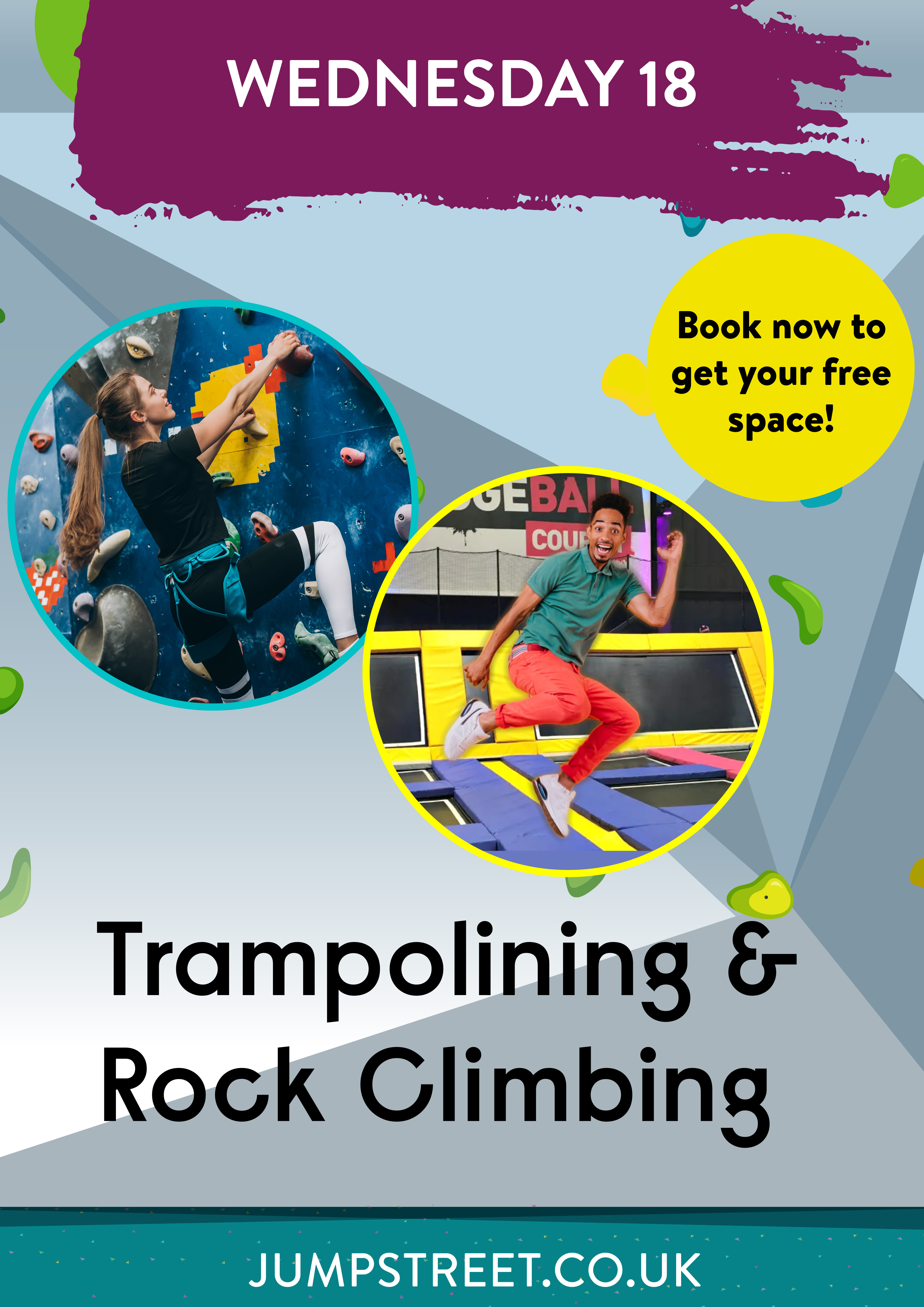 Wednesady 18 January. Trampolining and Rock Climbing. Book now to get your free space!