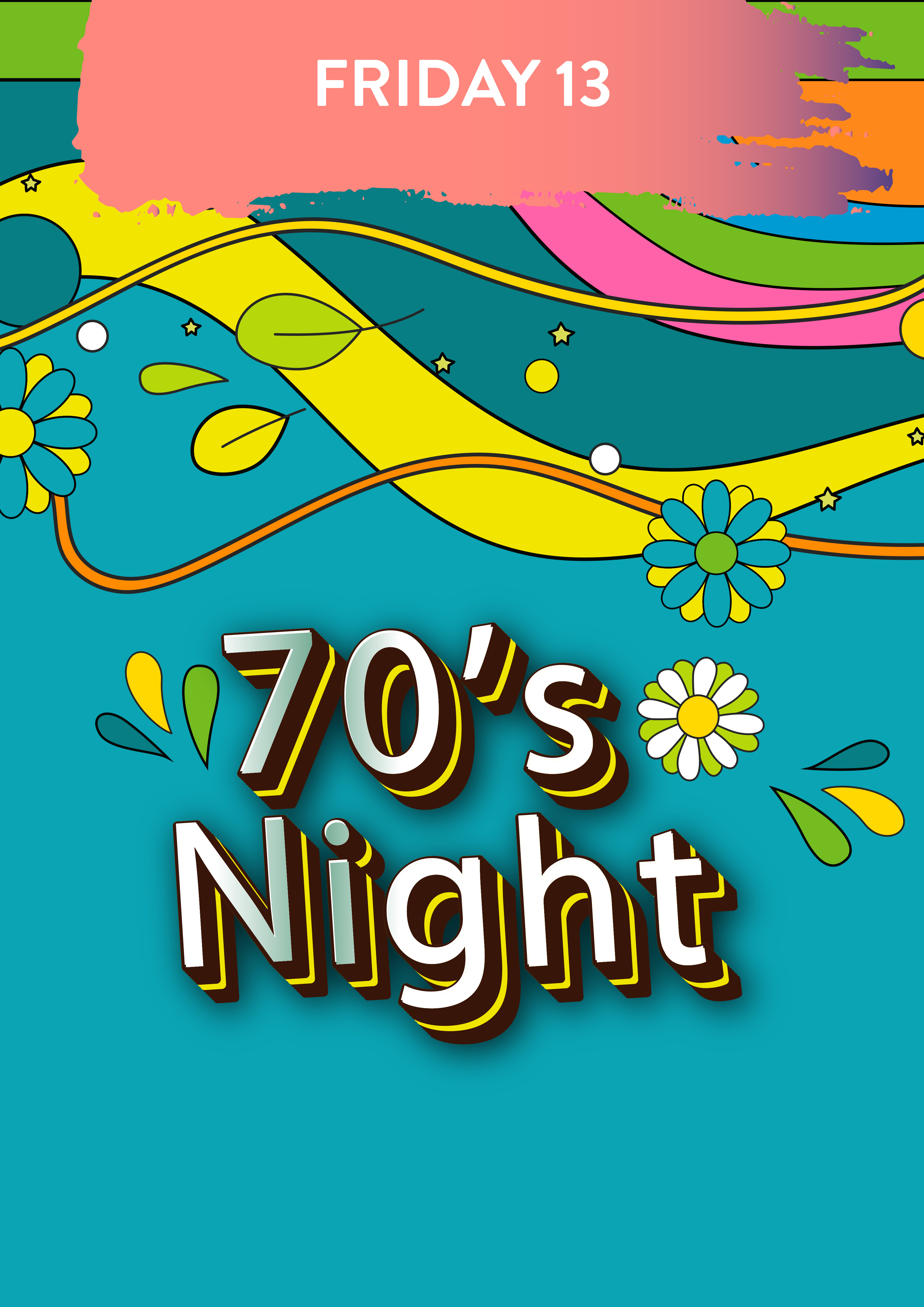 Friday 13 January. 70s Night.