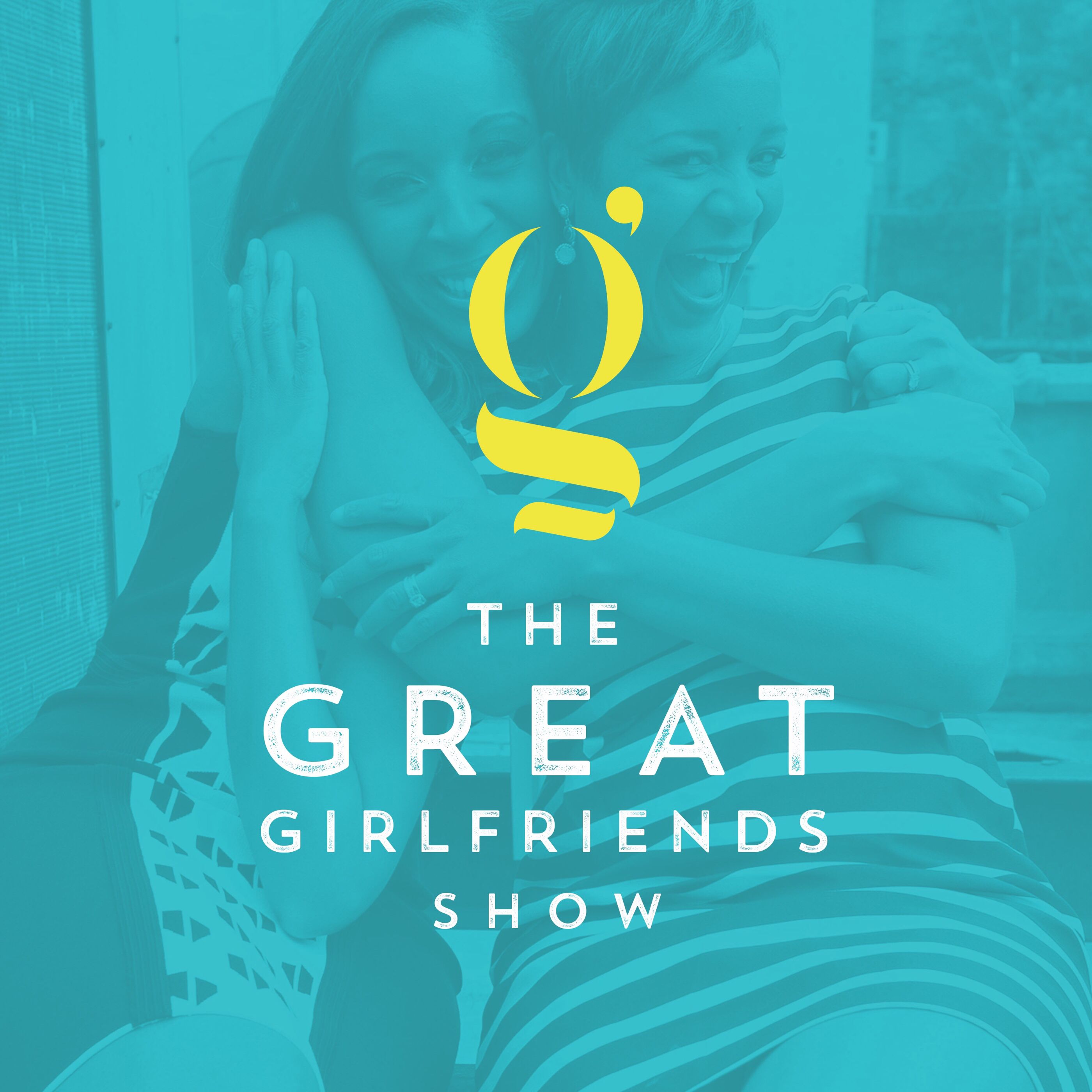 the great girlfriends podcast