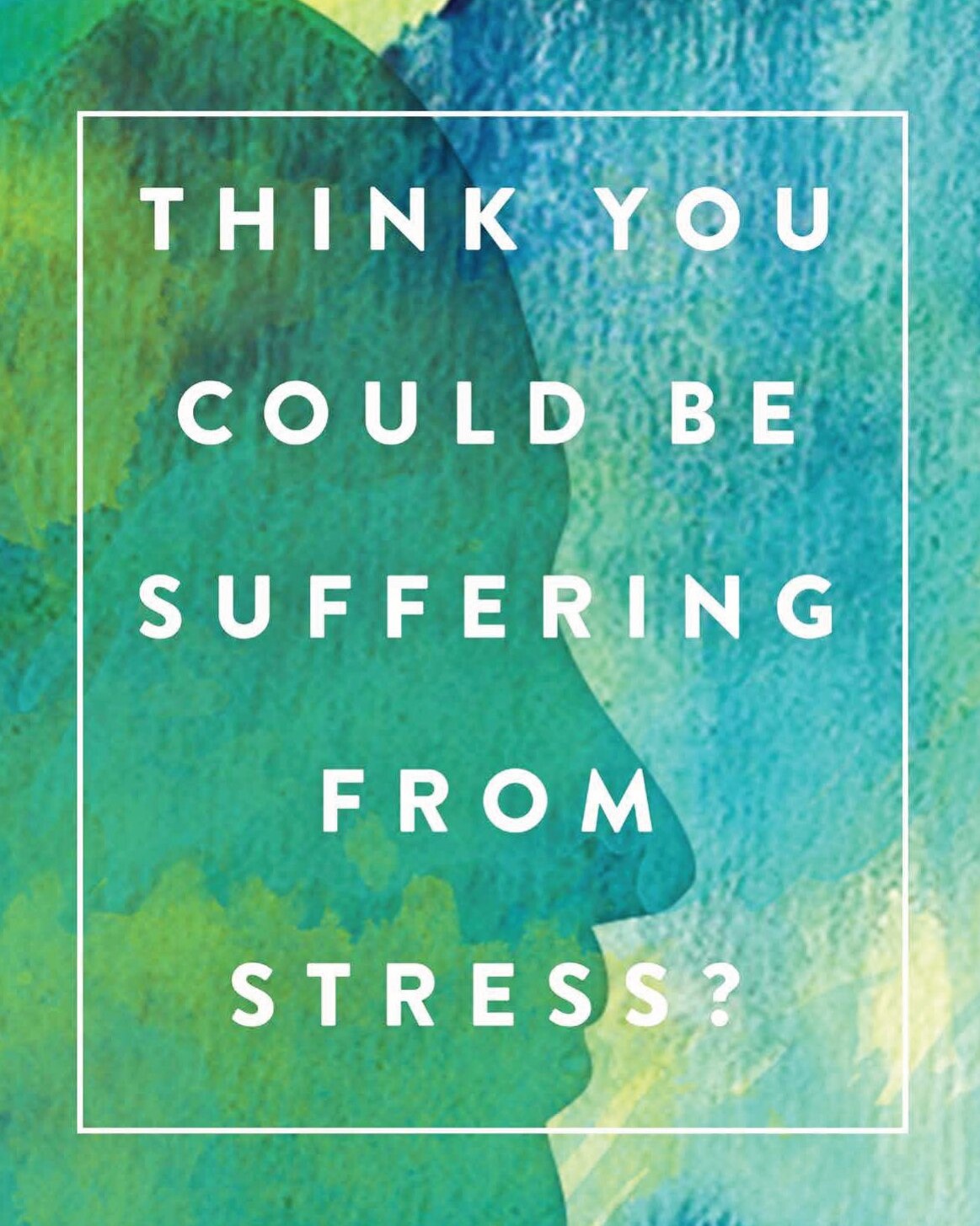 Think you could be suffering from stress?
